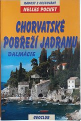 kniha CHORVATSKÉ POBŘEŽÍ JADRANU DALMÁCIE, Gunter Nelles 2003