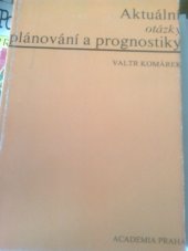 kniha Aktuální otázky plánování a prognostiky, Academia 1976