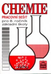 kniha Chemie pro 8. ročník základní školy pracovní sešit, SPN 1999