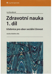 kniha Zdravotní nauka 1. učebnice pro obor sociální činnost., Grada 2011