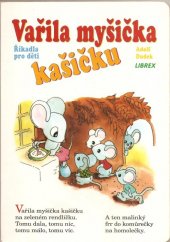 kniha Vařila myšička kašičku říkadla pro děti, Librex 1996
