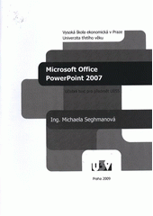 kniha Microsoft Office PowerPoint 2007 učební text pro předmět U055, Tribun EU 2009