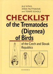 kniha Checklist of the Trematodes (Digenea) of Birds of the Czech and Slovak Republics, Academia 2006