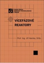 kniha Vícefázové reaktory, Vysoká škola chemicko-technologická 1997