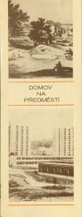 kniha Domov na předměstí, Propagační tvorba 1980