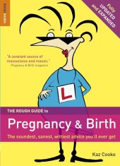 kniha The Rough Guide to Pregnancy and Birth The soundest, sanest, wittiest advice you'll ever get, Rough Guides 2010