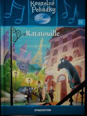 kniha Kouzelné pohádky 30. - Ratatouille, De Agostini 2010