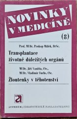 kniha Novinky v medicíně  sv.8 - Transplantace životně duležitých orgánů -Žloutenky v těhotěnství, Avicenum 1974