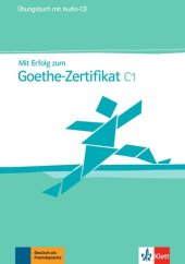 kniha Mit Erfolg zum Goethe-Zertifikat C1, Klett 2023