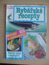 kniha Rybářské recepty mořské a sladkovodní, Agentura VPK 1992