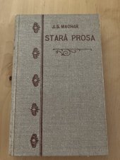 kniha Stará prosa [1888-1891], F. Šimáček 1902