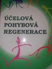 kniha Účelová pohybová regenerace, s.n. 