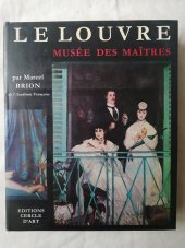 kniha Le Louvre Musée des Maîtres, Harry N. Abrams 1970