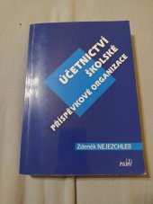kniha Účetnictví školské příspěvkové organizace , Paris 2015