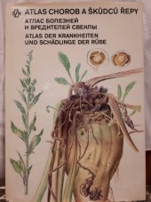 kniha Atlas chorob a škůdců řepy = Atlas boleznej i vreditelej svekly = Atlas der Krankheiten und Schädlinge der Rübe, SZN 1985