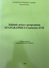 kniha Základy práce s programem STATGRAPHICS Centurion XVII, Technická univerzita v Liberci 2015