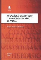 kniha Čtenářská gramotnost z lingvodidaktického hlediska, Ostravská univerzita, Pedagogická fakulta 2008