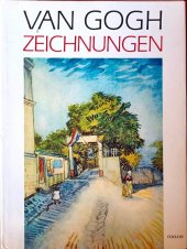 kniha Vincent van Gogh Zeichnungen : [monografie s ukázkami z výtvarného díla], Odeon 1987