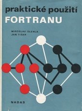 kniha Praktické použití FORTRANU, Nakladatelství dopravy a spojů 1976