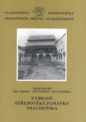 kniha Vybrané středověké památky Prácheňska, Unicornis 1998