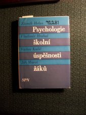 kniha Psychologie školní úspěšnosti žáků, SPN 1979