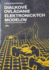 kniha Diaľkové ovládanie elektronických modelov, Alfa 1978