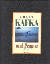 kniha Franz Kafka and Prague, Slovart 1999