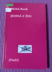 kniha Jediná z žen, PmD - Poezie mimo Domov 1988