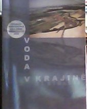 kniha Voda v krajině 21. století sborník z konference Krajinné inženýrství 2005 : 8. a 9. prosince 2005, Pardubice, Česká společnost krajinných inženýrů - ČSSI 2005