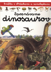 kniha Spoznávame dinosaurov, Sun 2007