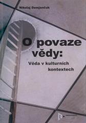 kniha O povaze vědy věda v kulturních kontextech, Západočeská univerzita v Plzni 2010