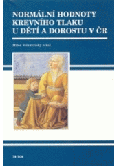 kniha Normální hodnoty krevního tlaku u dětí a dorostu v ČR, Triton 2003