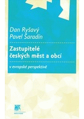 kniha Zastupitelé českých měst a obcí v evropské perspektivě, Sociologické nakladatelství (SLON) 2011