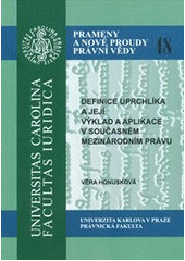 kniha Definice uprchlíka a její výklad a aplikace v současném mezinárodním právu, Univerzita Karlova, Právnická fakulta 2011