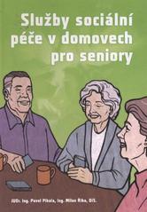 kniha Služby sociální péče v domovech pro seniory, Námořní akademie České republiky 2010