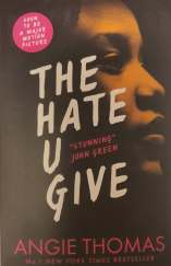 kniha The hate u give "Stunning John Green", Walker Books 2017