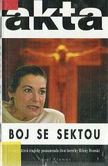 kniha Boj se sektou o sektě, která tragicky poznamenala život herečky Mileny Dvorské, Duel 1997
