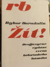 kniha Žít! výbor z veršů = Žyc'! : vybranyja veršy, Národní knihovna, Slovanská knihovna 2006