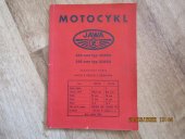 kniha Motocykl Jawa 250ccm typ 353/3,350 ccm typ 354/03 Technický popis,návod k obsluze a udržování, Průmyslové tiskárny 1956