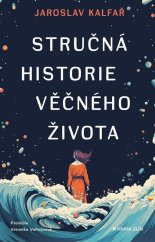 kniha Stručná historie věčného života, Kniha Zlín 2023