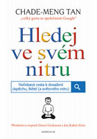 kniha Hledej ve svém nitru. Nečekaná cesta k dosažení úspěchu, štěstí (a světového míru), Euromedia 2014