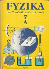 kniha Fyzika pro sedmý ročník základní školy, studijní část A, SPN 1987