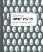 kniha První pokus šest divadelních povídek, Východočeské divadlo Pardubice 2010