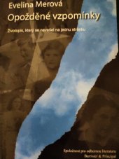 kniha Opožděné vzpomínky životopis, který se nevešel na jednu stránku, Barrister & Principal 2009
