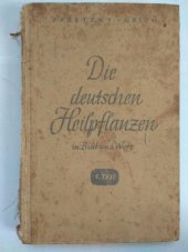 kniha Die deutschen Heilpflanzen in Bild und Wort, E. F. Kellers Witwe, Berlin 1944