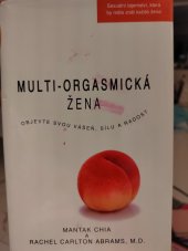 kniha Multiorgasmická žena Objevte svou vášeň, životní sílu a radost ze sexu, Práh 2022