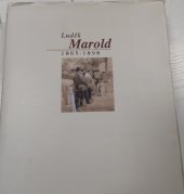 kniha Luděk Marold 1865-1898 : [výstava Praha 2. prosince 1998 - 28. února 1999, Obecní dům 1998