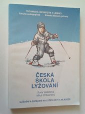 kniha Česká škola lyžování sjíždění a zatáčení na lyžích dětí a mládeže, Technická univerzita v Liberci 2005