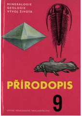 kniha Přírodopis pro 9. ročník základních devítiletých škol Mineralogie, geologie a vývoj života, SPN 1975