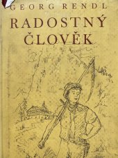 kniha Radostný člověk = [Ein fröhlicher Mensch : román], Literární a umělecký klub 1942